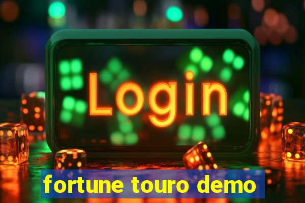 fortune touro demo