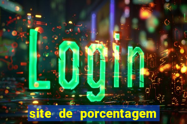 site de porcentagem de jogos slots