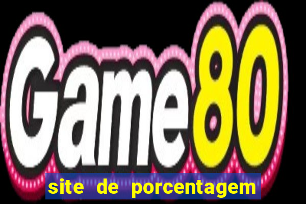 site de porcentagem de jogos slots