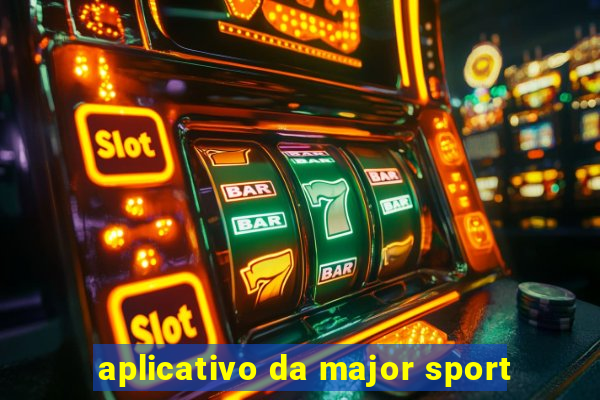 aplicativo da major sport