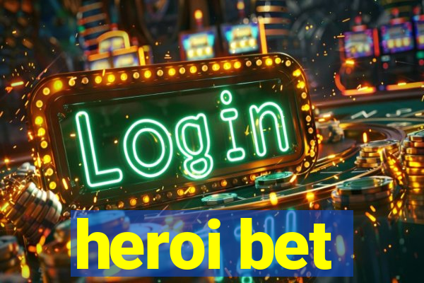 heroi bet