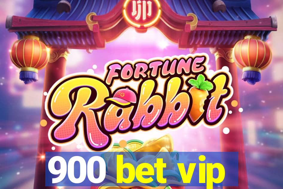 900 bet vip