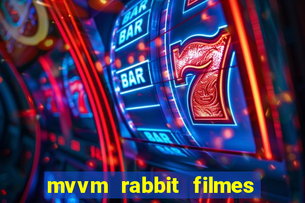 mvvm rabbit filmes e séries