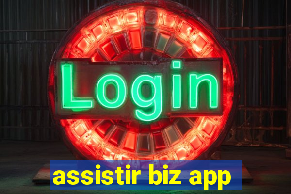 assistir biz app