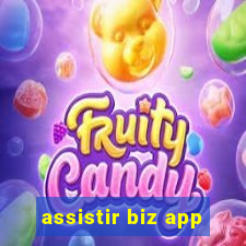 assistir biz app