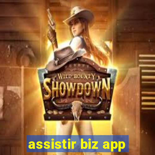 assistir biz app