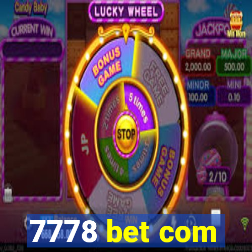 7778 bet com