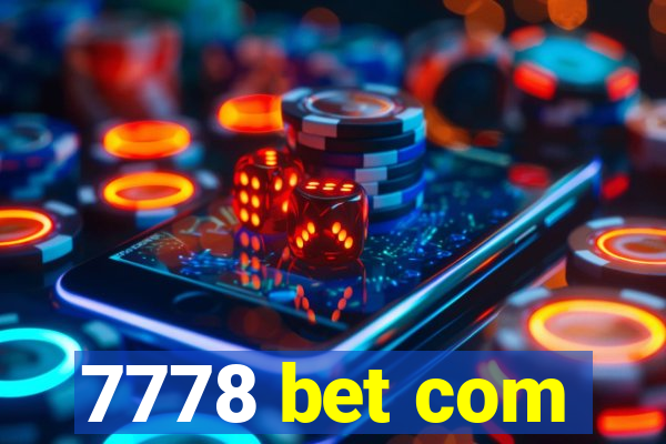 7778 bet com