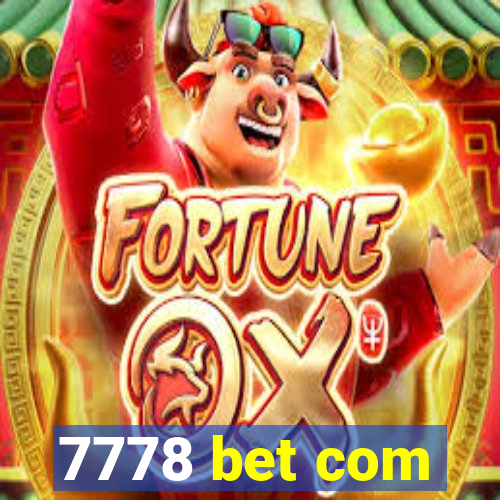 7778 bet com