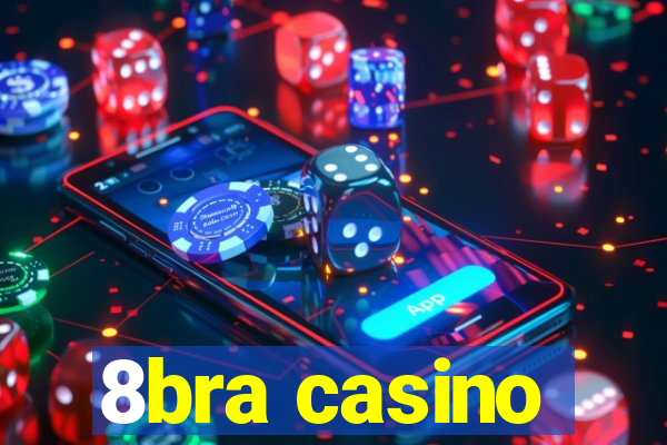 8bra casino