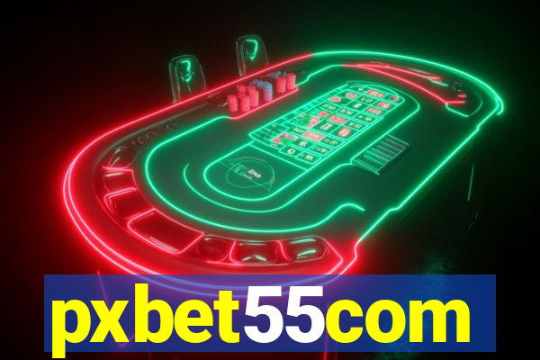 pxbet55com