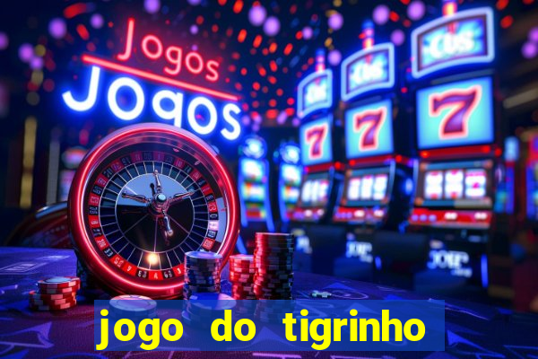 jogo do tigrinho deposito minimo 1 real