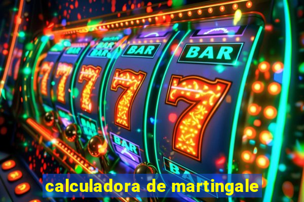 calculadora de martingale