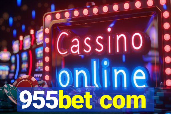 955bet com