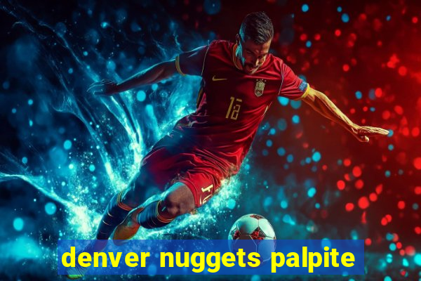 denver nuggets palpite