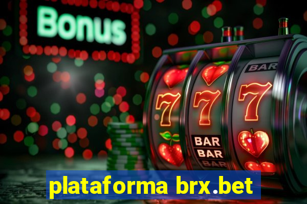 plataforma brx.bet