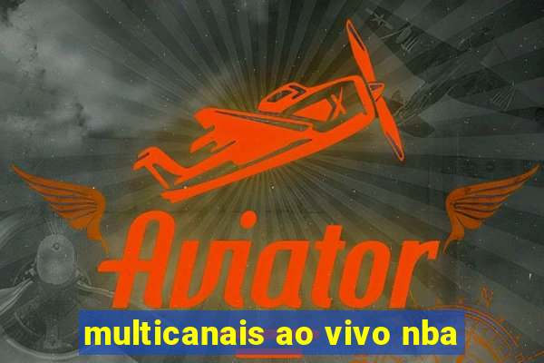 multicanais ao vivo nba