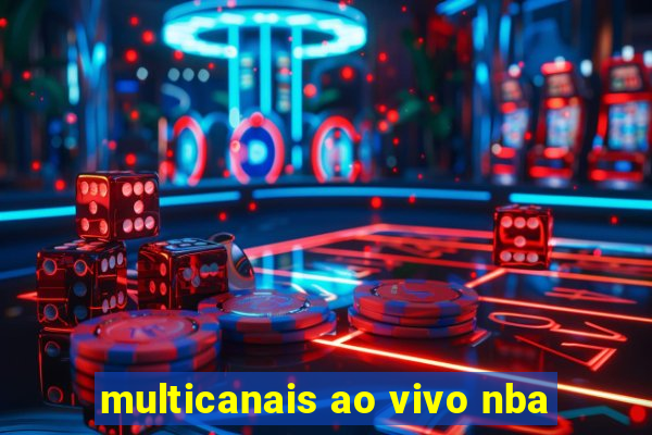 multicanais ao vivo nba