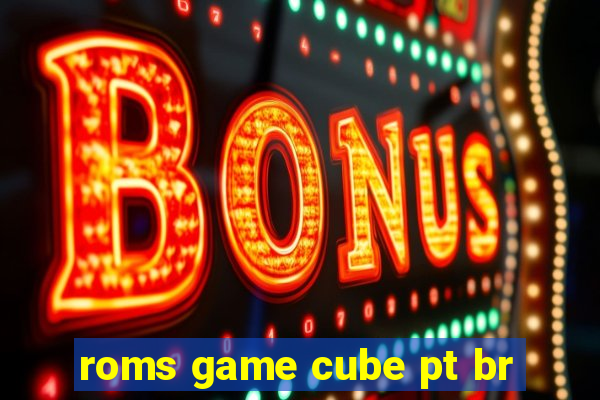 roms game cube pt br