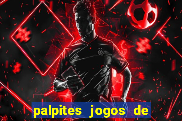 palpites jogos de hoje favoritos