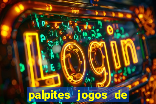 palpites jogos de hoje favoritos