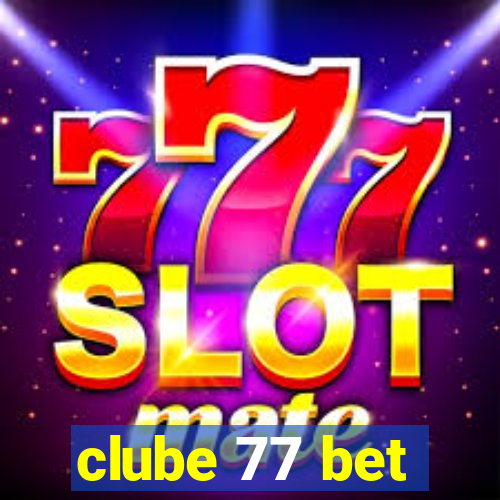 clube 77 bet