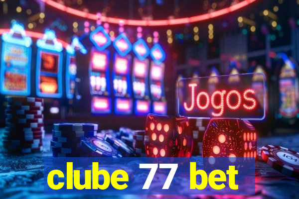 clube 77 bet