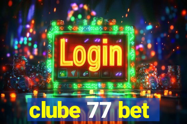 clube 77 bet