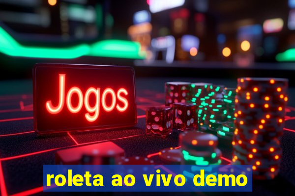 roleta ao vivo demo