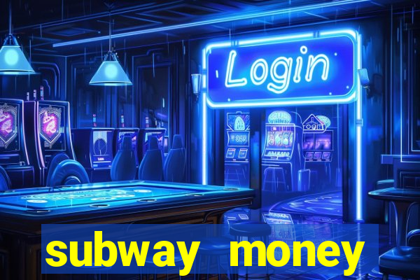 subway money deposito 1 real