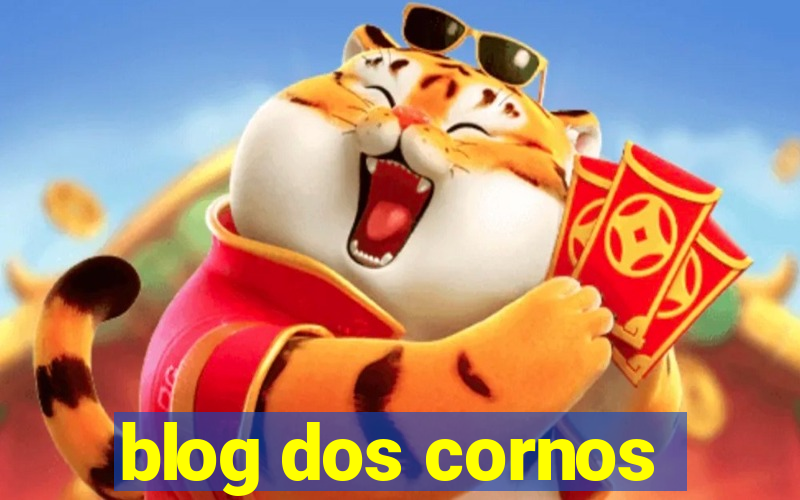 blog dos cornos