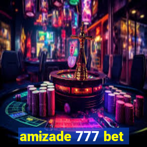 amizade 777 bet