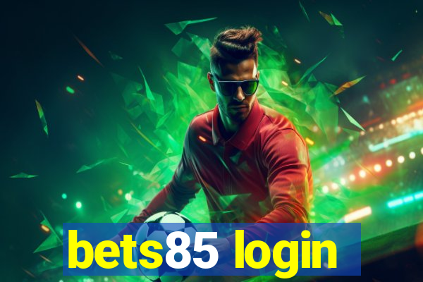 bets85 login