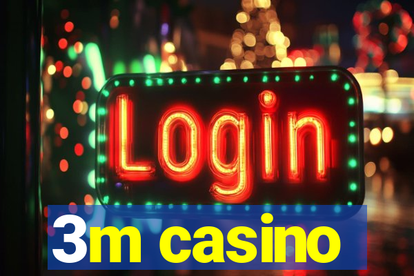 3m casino