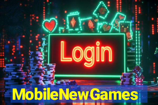 MobileNewGames