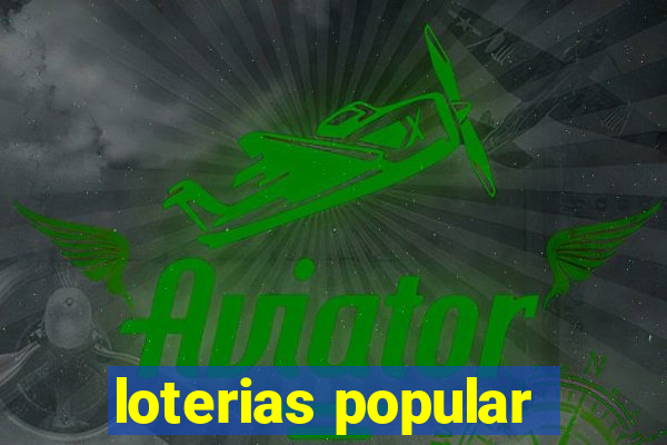 loterias popular