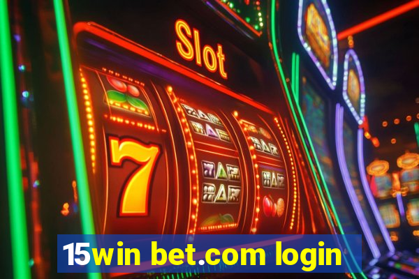 15win bet.com login