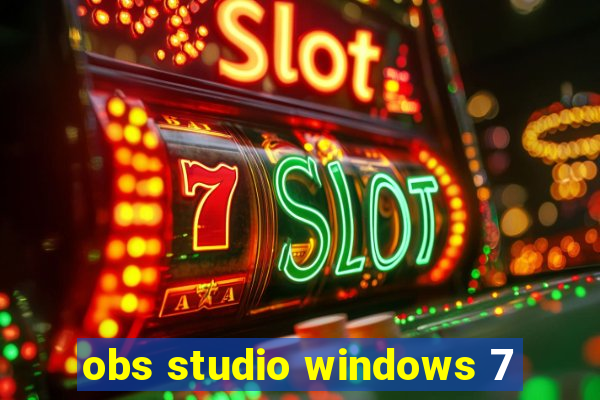 obs studio windows 7