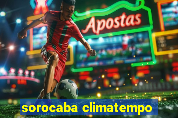 sorocaba climatempo