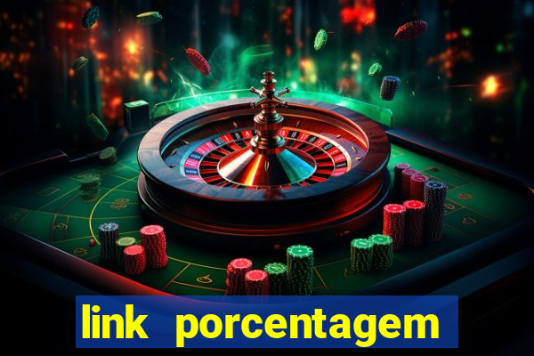 link porcentagem slots pp