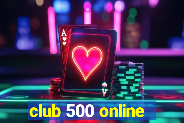 club 500 online