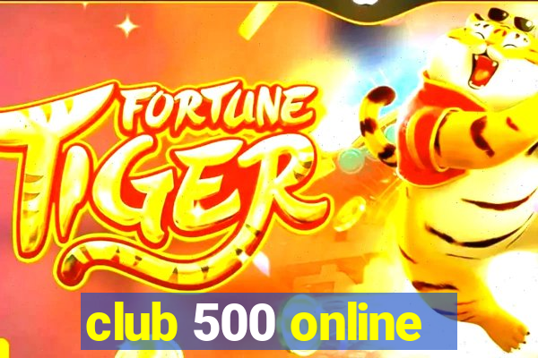 club 500 online