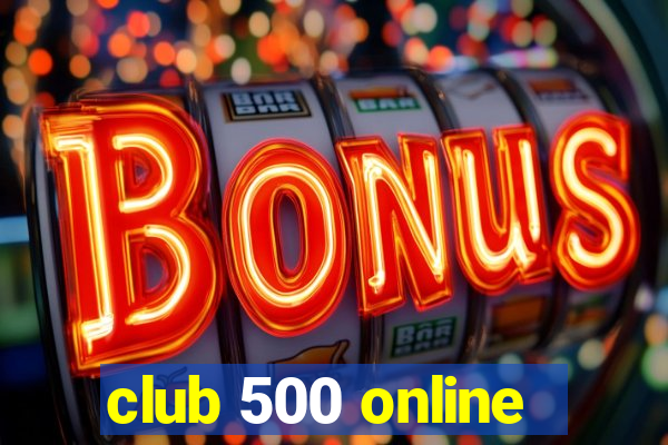 club 500 online