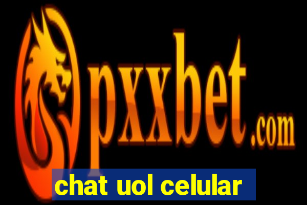 chat uol celular