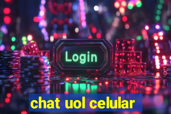 chat uol celular