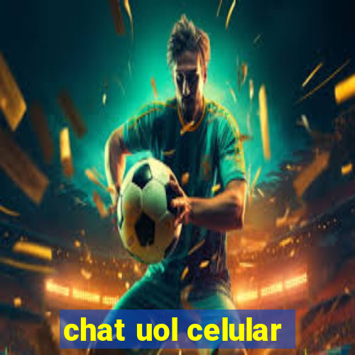 chat uol celular