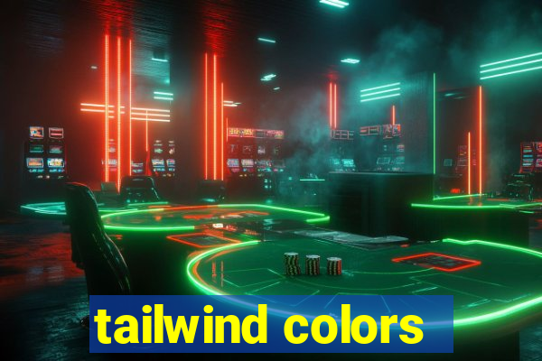 tailwind colors