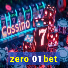 zero 01 bet