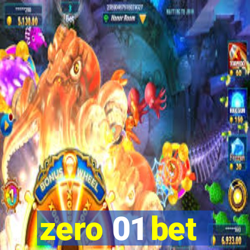 zero 01 bet