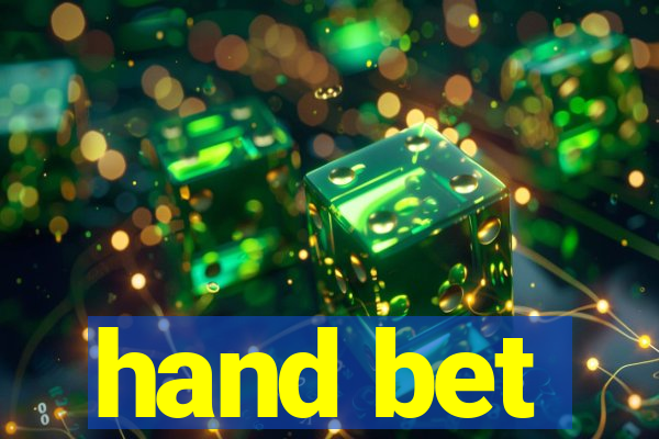 hand bet